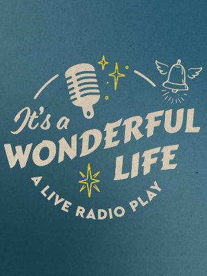 It's a Wonderful Life show graphic
